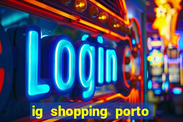 ig shopping porto velho cinema